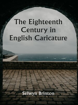 cover image of The Eighteenth Century In English Caricature
